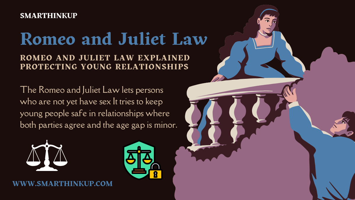 Romeo and Juliet law explained illustration about protecting young relationships