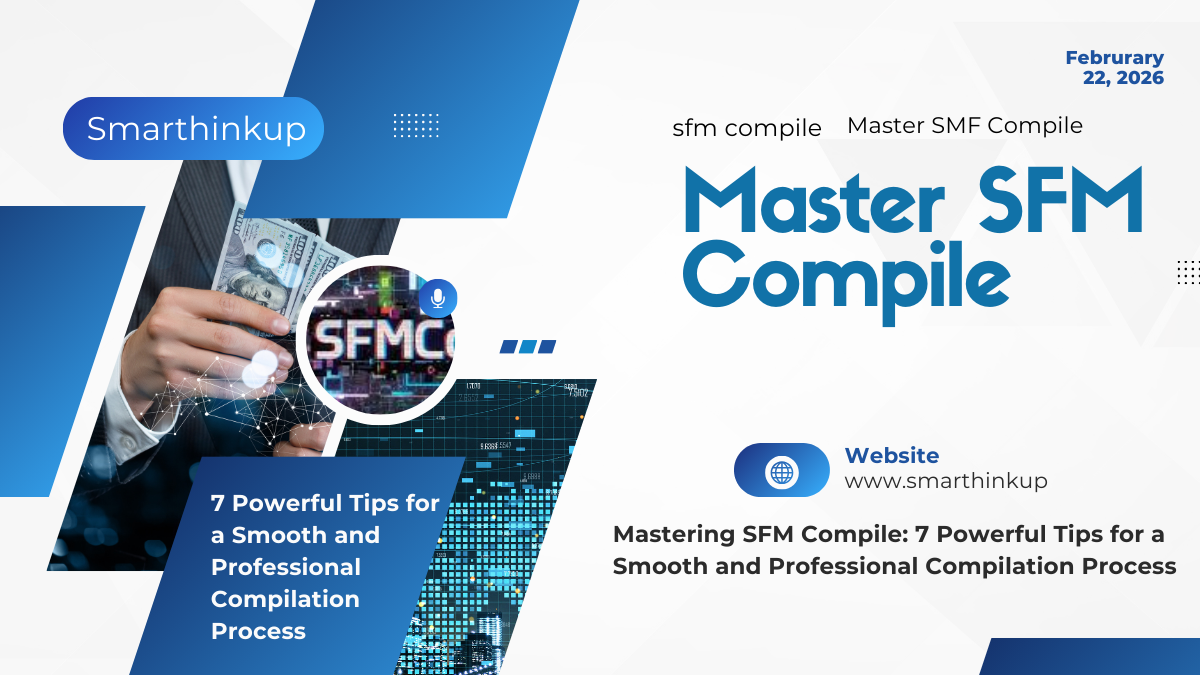 Mastering SFM Compile – 7 Powerful Tips for a Smooth and Professional Compilation Process
