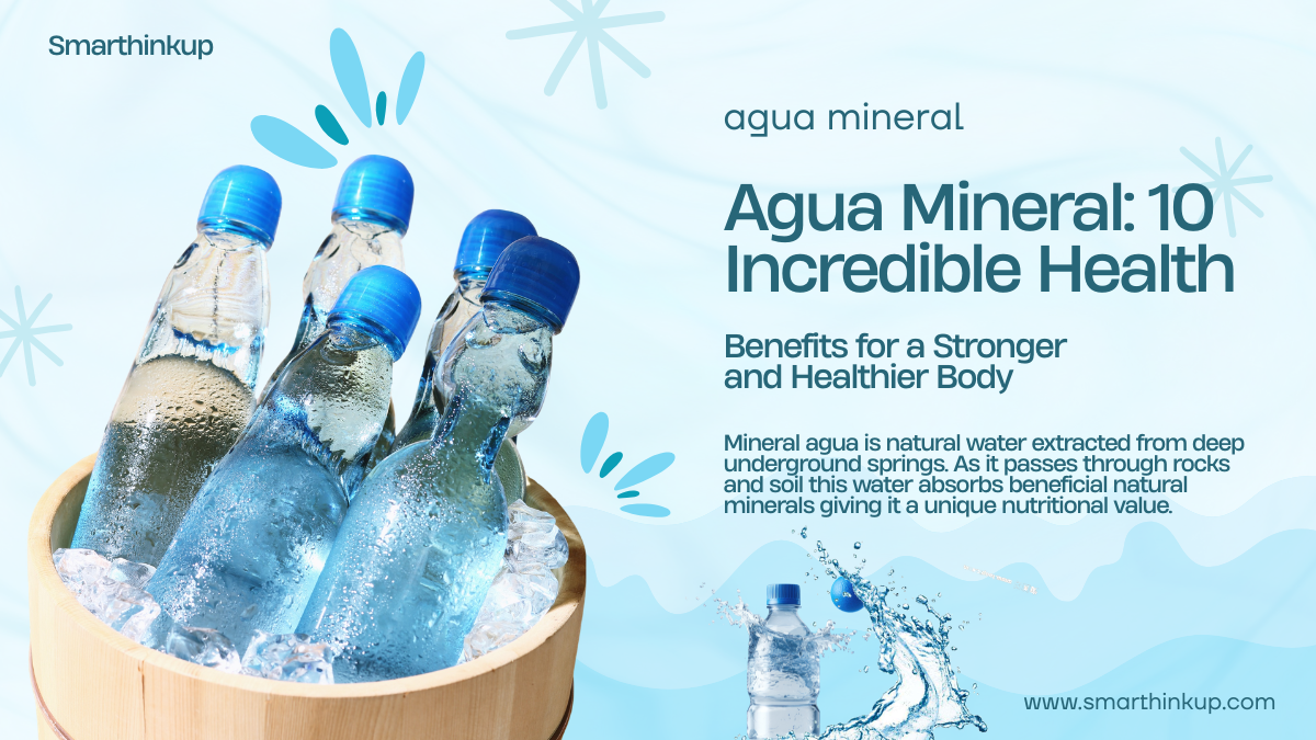 Bottled agua mineral water showing health benefits and natural hydration