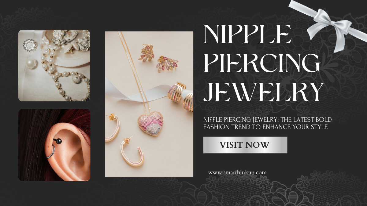 Nipple piercing jewelry stylish designs gold and trendy body jewelry fashion