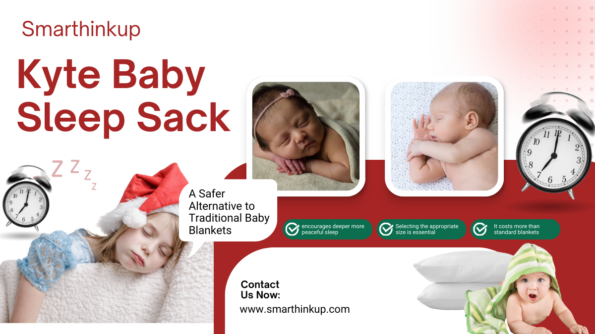 Kyte Baby Sleep Sack 2026 safe alternative to traditional baby blankets for infant sleep safety